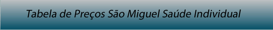 PLANO DE SAÚDE SÃO MIGUEL SAÚDE-CONVÊNIO MÉDICO SÃO MIGUEL SAÚDE